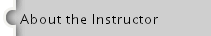 About the Instructor