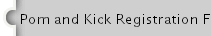 Pom and Kick Registration Form